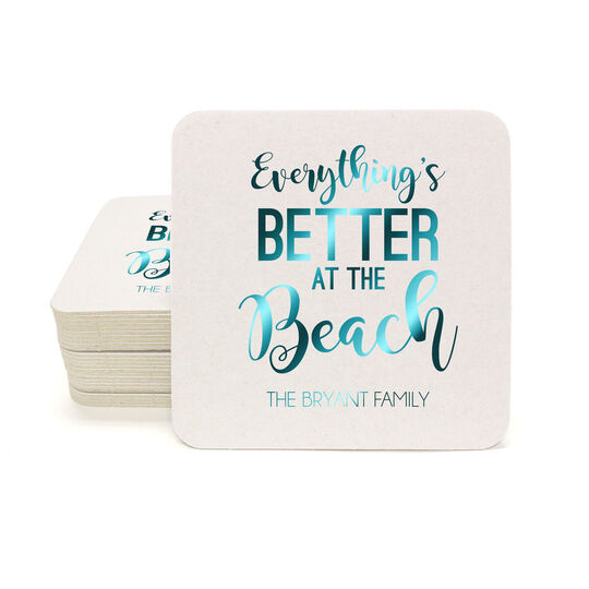 Better at the Beach Square Coasters